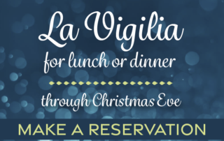 La Vigilia for Lunch or Dinner